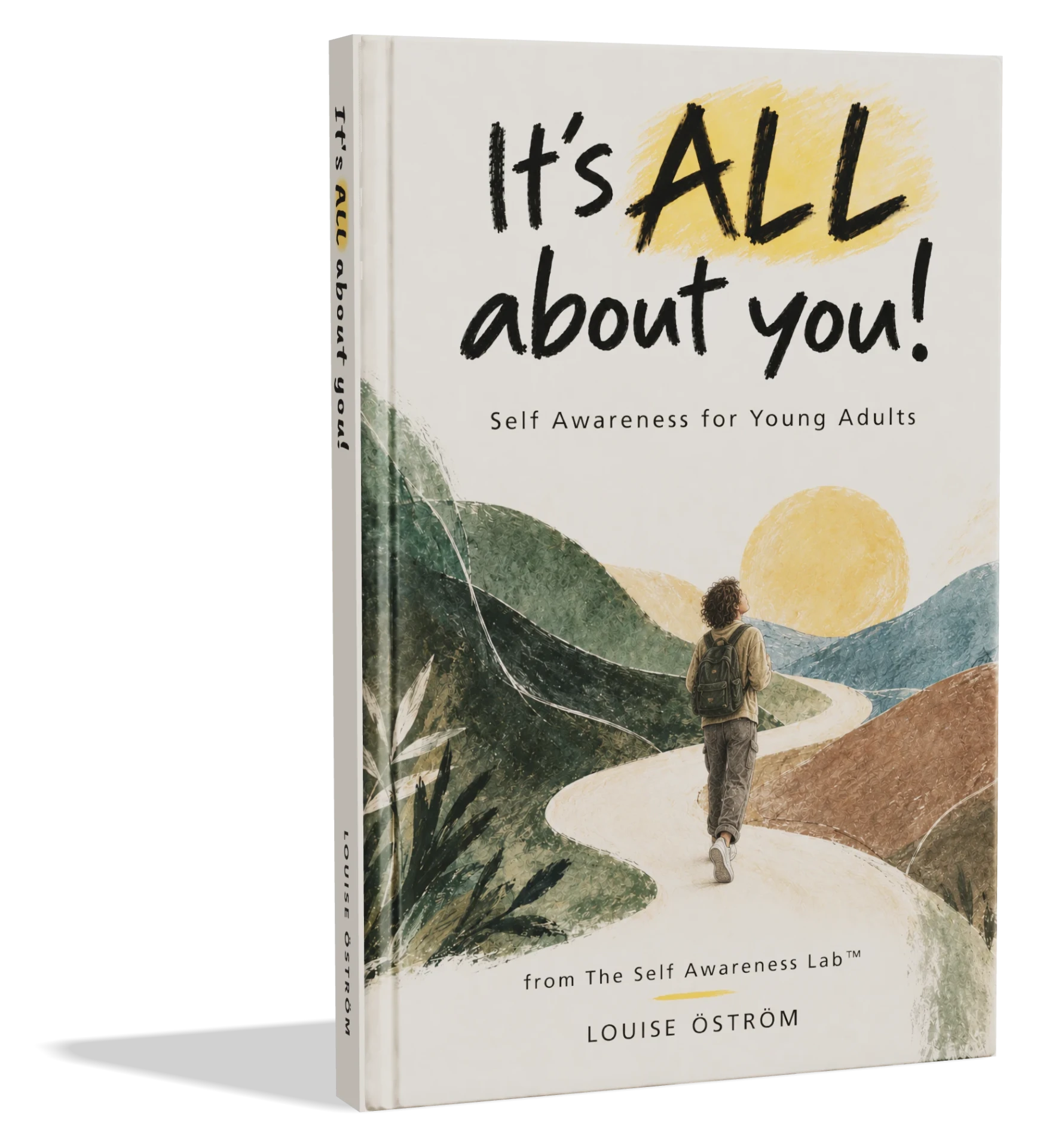 The book It's All About You! by Louise Öström, cover showing a young person walking a winding path toward the sun
